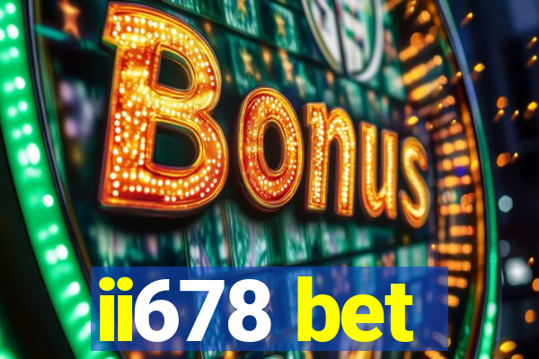 ii678 bet